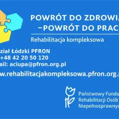 Logo z puzzli, tekst "Powrót do zdrowia - powrót do pracy", dane kontaktowe PFRON.
